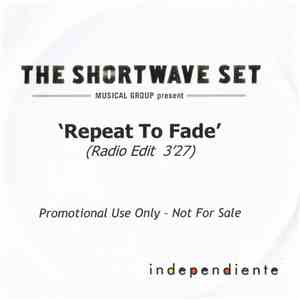 The Shortwave Set - Repeat To Fade download flac