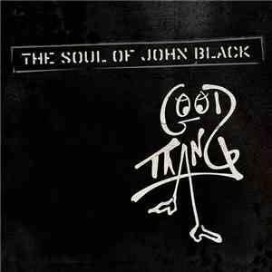 The Soul Of John Black - Good Thang download flac