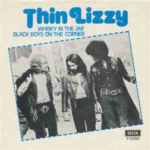 Thin Lizzy - Whisky In The Jar / Black Boys On The Corner download flac