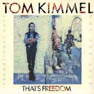 Tom Kimmel - That's Freedom download flac