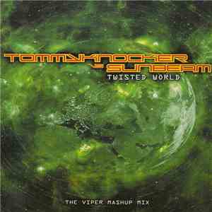 Tommyknocker vs. Sunbeam - Twisted World download flac