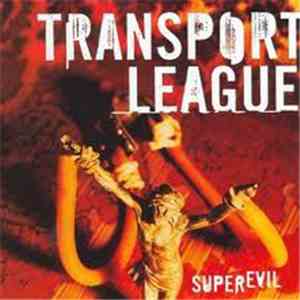 Transport League - Superevil download flac