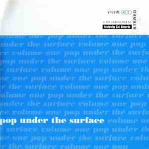 Various - Pop Under The Surface Volume 1 download flac