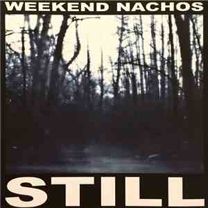 Weekend Nachos - Still download flac