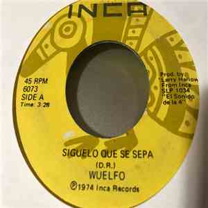 Wuelfo - Siguelo Que Se Sepa FLAC album