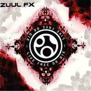Zuul FX - Live Free Or Die download flac