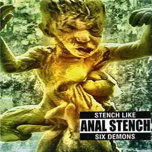 Anal Stench - Stench Like Six Demons download flac