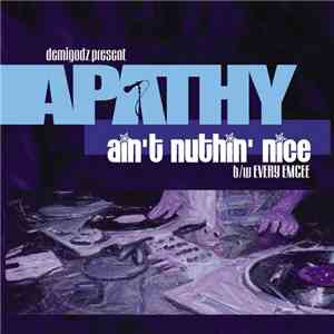 Apathy - Ain't Nuthin Nice / Every Emcee download flac