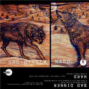 Bad Dinner, Ward  - Split download flac