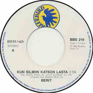 Berit - Kun Silmiin Katson Lasta / Sinun Jälkees Ei Tuu Toista download flac
