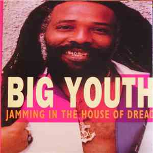 Big Youth - Jamming In The House Of Dread download flac