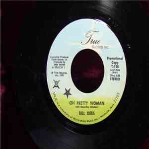 Bill Dees - Oh Pretty Woman / You Don't Have To Knock download flac