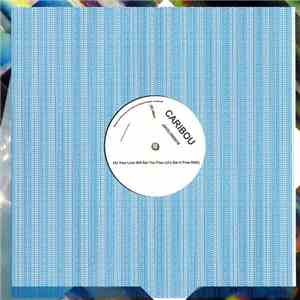 Caribou - Your Love Will Set You Free download flac