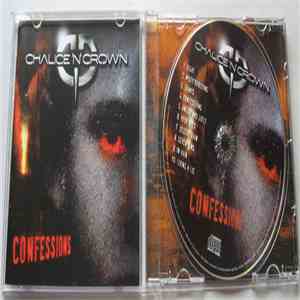 Chalice 'N' Crown - Confessions FLAC album