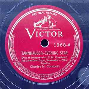Charles M. Courboin - Tannhäuser - Evening Star (Act 3) download flac