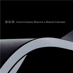 César Camargo Mariano & Romero Lubambo - Duo download flac