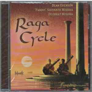 Dean Evenson / 'Pandit' Shivnath Mishra / Deobrat Mishra - Raga Cycle download flac