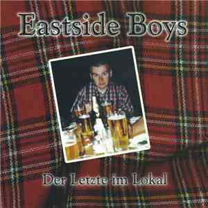 Eastside Boys - Der Letzte Im Lokal download flac