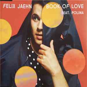 Felix Jaehn Feat. Polina  - Book Of Love download flac