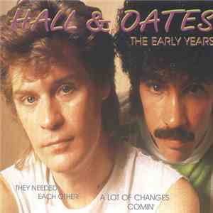 Hall & Oates - The Early Years FLAC album