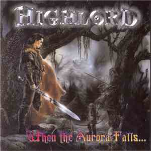 Highlord - When The Aurora Falls... download flac