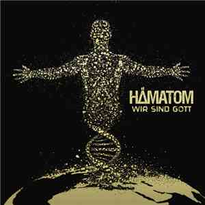 Hämatom - Wir Sind Gott download flac