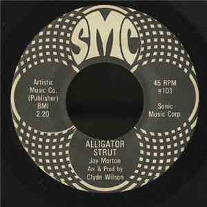 Jay Morton - Alligator Strut / Did You Get The Message download flac