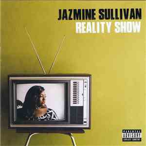 Jazmine Sullivan - Reality Show download flac