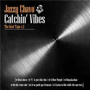 Jazzy Chavo - Catchin' Vibes (The Beat Tape Vol. 2) download flac