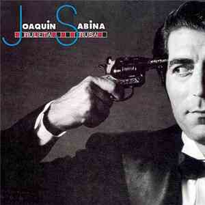 Joaquín Sabina - Ruleta Rusa download flac
