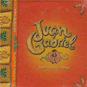 Juan Gabriel - Inocente Pobre Amigo download flac
