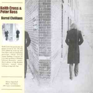 Keith Cross & Peter Ross  - Bored Civilians download flac
