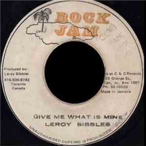 Leroy Sibbles - Give Me What Is Mine download flac