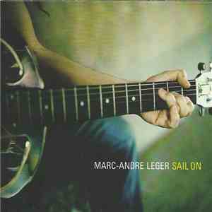 Marc-André Léger - Sail On download flac