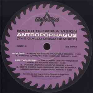 Mater Suspiria Vision - Antropophagus (The Giallo Disco Remixes) download flac