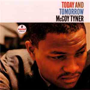 McCoy Tyner - Today And Tomorrow download flac