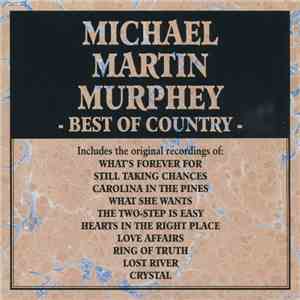 Michael Martin Murphey - - Best Of Country download flac