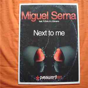 Miguel Serna feat. R.Soto & J.Gimeno - Next To Me download flac