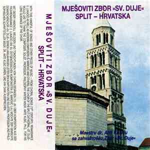Mješoviti Zbor Sv. Duje - Pjeva Mješoviti Zbor Svetog Duje download flac