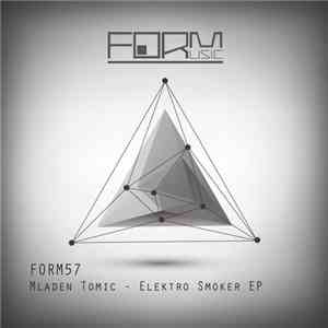 Mladen Tomic - Elektro Smoker EP download flac