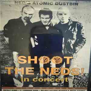 Ned's Atomic Dustbin - Shoot The Neds! Live In Concert download flac