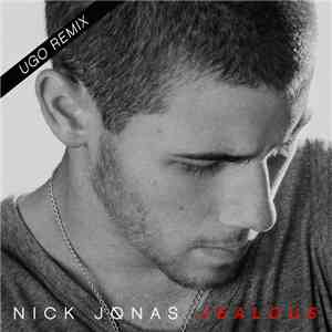 Nick Jonas - Jealous (Ugo Remix) download flac
