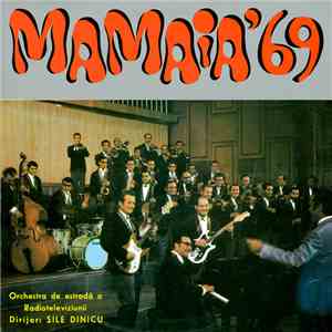 Orchestra de estradă a Radioteleviziunii , Dirijor : Sile Dinicu - Mamaia '69 download flac