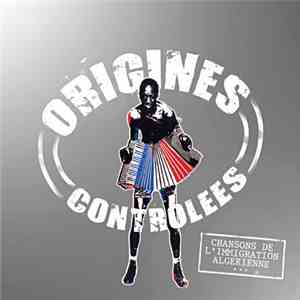 Origines Contrôlées - Chansons De L'immigration Algerienne download flac