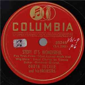 Orrin Tucker And His Orchestra - Stop! It's Wonderful / Lydia, The Tattooed Lady download flac