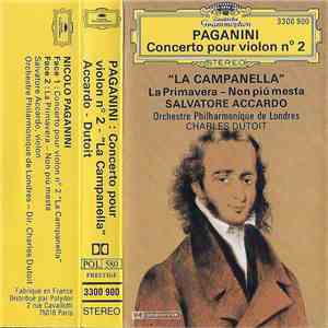 Paganini - Salvatore Accardo, Charles Dutoit, Orchestre Philharmonique De Londres - Concerto Pour Violon N° 2 "La Campanella" - La Primavera - "Non Più Mesta" FLAC album