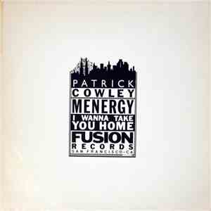 Patrick Cowley - Menergy / I Wanna Take You Home download flac