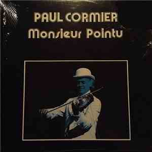 Paul Cormier - Monsieur Pointu FLAC album