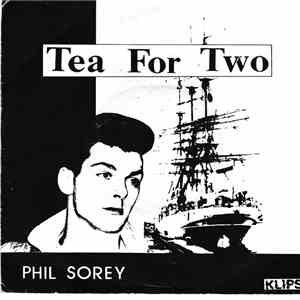 Phil Sorey - Tea For Two download flac