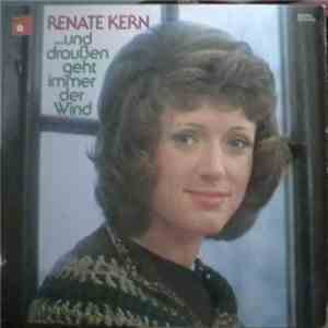 Renate Kern - ... Und Draußen Geht Immer Der Wind download flac